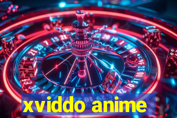 xviddo anime